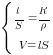 delim{lbrace}{matrix{2}{1}{{l/S=R/{rho}} {V=lS} }}{ }