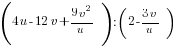 (4u-12v+{9v^2}/u):(2-{3v}/u)