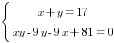 delim{lbrace}{matrix{2}{1}{{x+y=17} {xy-9y-9x+81=0}}}{ }