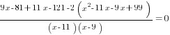{9x-81+11x-121-2(x^2-11x-9x+99)}/{(x-11)(x-9)}=0