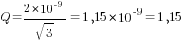 Q=2*10^{-9}/sqrt{3}=1,15*10^{-9}=1,15
