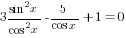 3{{sin^2 x}/{cos^2 x}}-5/{cos x}+1=0