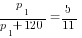 p_1/{p_1+120}=5/11