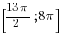 [{13{pi}}/2; 8{pi}]
