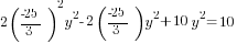 2(-25/3)^2y^2- 2(-25/3)y^2+10y^2=10