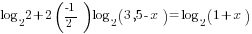log_2 2+2(-1/2)log_2 (3,5-x)=log_2 (1+x)