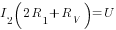 I_2(2R_1+R_V)=U