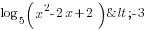 log_5 (x^2-2x+2)<-3