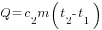 Q=c_2m(t_2 - t_1)