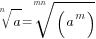 root{n}{a}=root{mn}{(a^m)}
