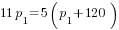 11p_1=5(p_1+120)
