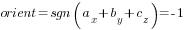 orient=sgn(a_x+b_y+c_z)=-1