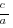 c/a