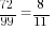 {72/99}={8/11}