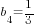 b_4={1/3}
