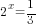 2^x=1/3