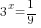 3^{x}=1/9