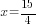 x=15/4