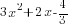 3x^2+2x-4/3