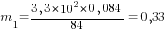 m_1={3,3*10^2*0,084}/84=0,33