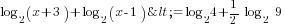 log_2 (x+3) +log_2 (x-1)<= log_2 4+{1/2}{log_2  9}
