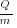 Q/{m}