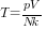 T={pV}/{Nk}