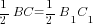 {1/2}BC={1/2}B_1C_1