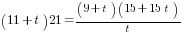 (11+t)21={(9+t)(15+15t)}/t