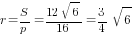 r=S/p={12sqrt{6}}/16={3/4}sqrt{6}