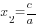 x_2=c/a