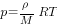 p={{rho}/M}RT