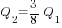 Q_2={3/8}Q_1