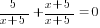 5/{x+5}+{x+5}/{x+5}=0