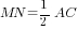 MN={1/2}AC