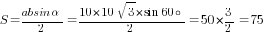S={absin{alpha}}/2={10*10sqrt{3}*sin{60circ}}/2=50*{3/2}=75