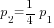 p_2={1/4}p_1