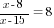 {x-8}/{x-15}=8