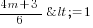 {4m+3}/6<=1