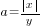 a={delim{|}{x}{|}}/y