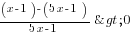 {{(x-1)-(5x-1)}/{5x-1}}>0