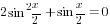 2sin^2 {x/2}+sin {x/2}=0