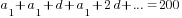 {a_1+a_1+d+a_1+2d+...}=200