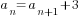 a_n=a_{n+1}+3