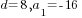 d=8, a_1=-16