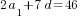 {2a_1+7d}=46