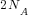 2N_A