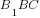 B_1BC