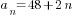 a_n=48+2n
