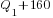 Q_1+160